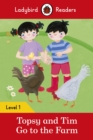Image for Ladybird Readers Level 1 - Topsy and Tim - Go to the Farm (ELT Graded Reader)