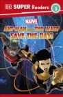 Image for DK Super Readers Level 3 Marvel Ant-Man and The Wasp Save the Day!