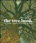Image for The Tree Book: Inside the Secret Life of Trees