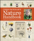 Image for Chris Packham&#39;s Nature Handbook: Explore the Wonders of the Natural World