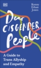 Dear Cisgender People - Jones, Kenny Ethan