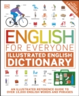 Image for English for Everyone. Illustrated English Dictionary: An Illustrated Reference Guide to Over 10,000 English Words and Phrases