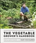 Image for The Vegetable Grower&#39;s Handbook: Unearth Your Garden&#39;s Full Potential
