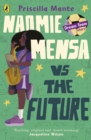 Image for Naomie Mensa vs. the future : 3