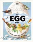 Image for The egg book  : see how baby animals hatch, step by step!
