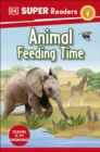 Image for DK Super Readers Level 1 Animal Feeding Time