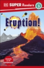 Image for DK Super Readers Level 3 Eruption!
