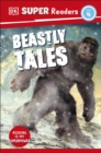 Image for DK Super Readers Level 4 Beastly Tales