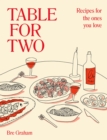 Image for Table for two  : recipes for the ones you love