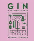 Image for Gin  : a tasting course