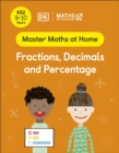 Image for Maths - No Problem!. Ages 9-10 (Key Stage 2). Fractions, Decimals and Percentage : Ages 9-10 (Key Stage 2).