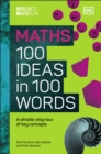 Image for 100 maths ideas in 100 words  : a whistle-stop tour of science&#39;s key concepts