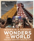 Image for Incredible History Wonders of the World
