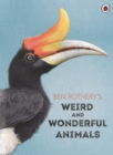 Ben Rothery's Weird and Wonderful Animals - Rothery, Ben