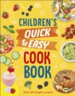 Image for Children&#39;s Quick &amp; Easy Cookbook