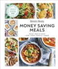 Image for Money saving meals  : easy, delicious low-cost family food
