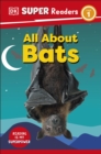 Image for DK Super Readers Level 1 All About Bats
