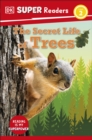 Image for DK Super Readers Level 2 The Secret Life of Trees