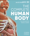 Image for The complete human body  : the definitive visual guide