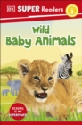 Image for DK Super Readers Level 2 Wild Baby Animals