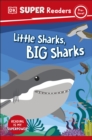 Image for Little sharks, big sharks.