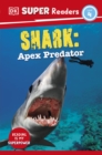 Image for DK Super Readers Level 4 Shark: Apex Predator