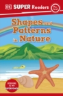 Image for DK Super Readers Pre-Level Shapes and Patterns in Nature