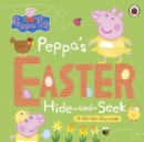 Image for Peppa&#39;s Easter hide-and-seek  : a lift-the-flap book