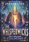 Image for The Whisperwicks: The Labyrinth of Lost and Found