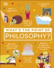 Image for What&#39;s the Point of Philosophy?