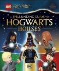 Image for LEGO Harry Potter A Spellbinding Guide to Hogwarts Houses: With Exclusive Percy Weasley Minifigure