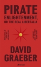 Image for Pirate Enlightenment, or the Real Libertalia