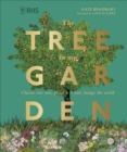 Image for The Tree in My Garden: Discover the Difference One Tree Can Make - Then Plant Your Own