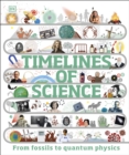 Image for Timelines of Science: From Fossils to Quantum Physics