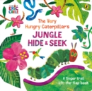 Image for The very hungry caterpillar&#39;s jungle hide &amp; seek  : a finger trail lift-the-flap book