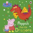 Image for Peppa&#39;s pop-up dragons