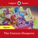 Image for The Unicorn Sleepover