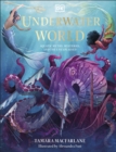 Image for Underwater World: Aquatic Myths, Mysteries and the Unexplained