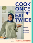 Image for Cook Once, Eat Twice