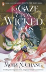 Image for To Gaze Upon Wicked Gods