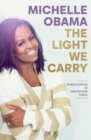 Image for The light we carry  : overcoming in uncertain times