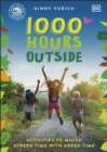Image for 1000 Hours Outside: Activities to Match Screen Time With Green Time
