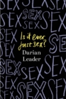 Image for Is it ever just sex?