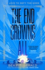 Image for The End Crowns All