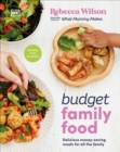 Image for Budget family food  : delicious money-saving meals for all the family