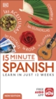 Image for 15-minute Spanish: learn in just 12 weeks.