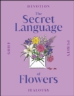 Image for The secret language of flowers