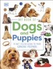 Image for My Book of Dogs and Puppies: A Fact-Filled Guide to Your Canine Friends