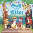 Owl and Otter earn and learn - DK