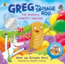 Image for Greg the Sausage Roll: The World’s Funniest Unicorn